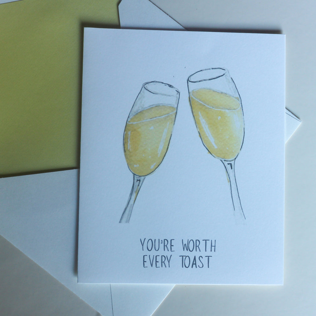 Hand-Painted Worth Every Toast Greeting Card
