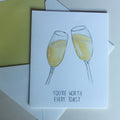 Hand-Painted Worth Every Toast Greeting Card
