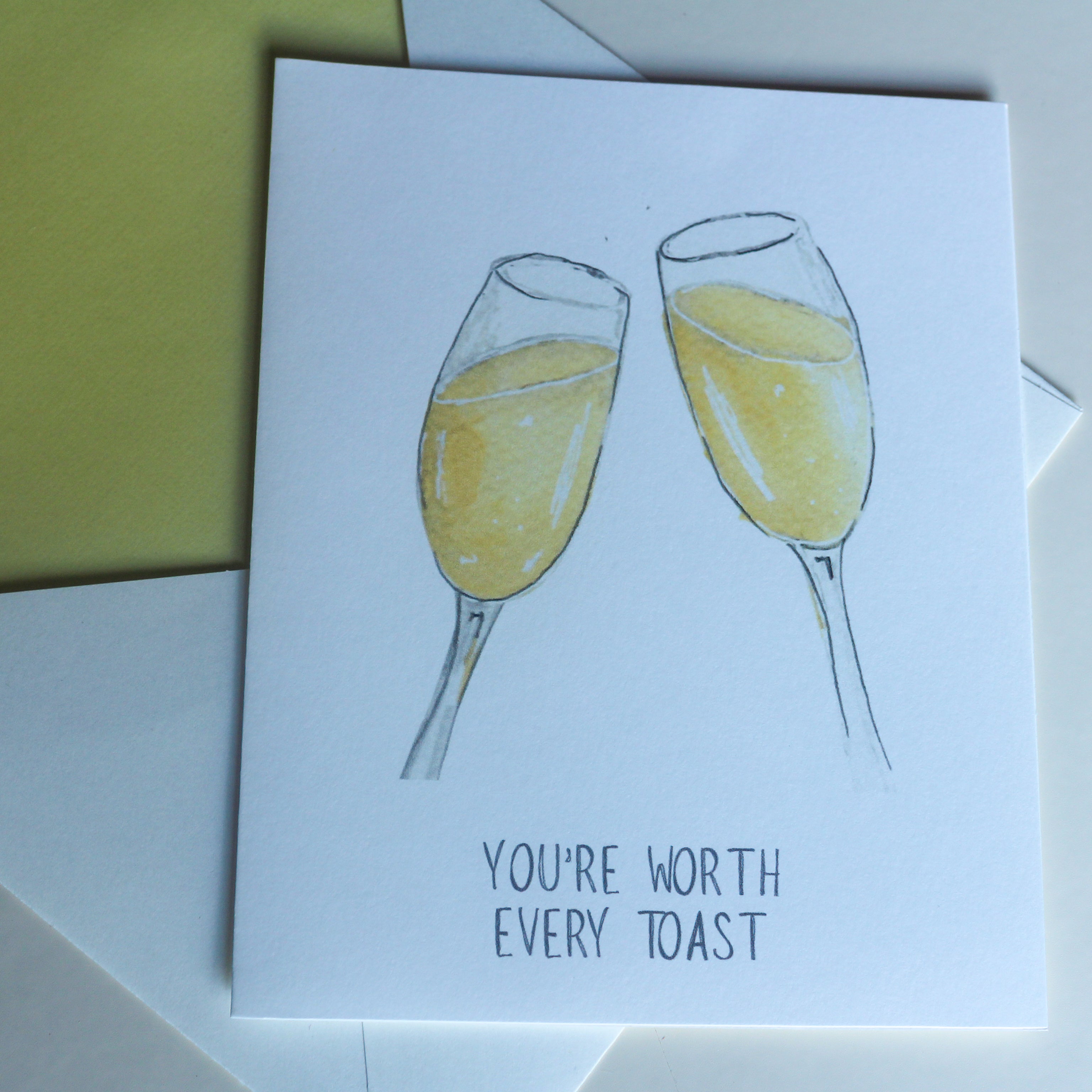 Hand-Painted Worth Every Toast Greeting Card